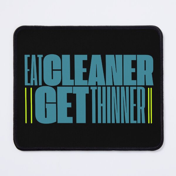 Item preview, Eat Cleaner Get Thinner! - Motivational Minimalistic Worplay Teal designed and sold by MirAgi.