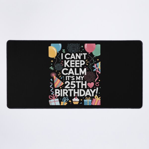 Item preview, 25 Years Old men woman It's My 25th Birthday designed and sold by joyouartArt.