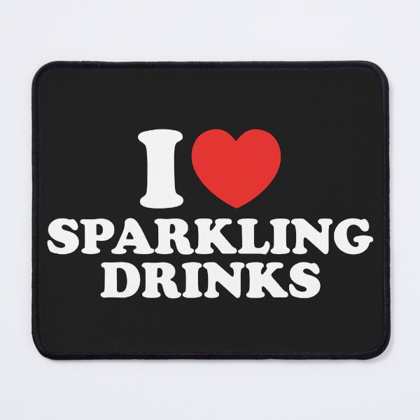 Item preview, I Love Sparkling Drinks designed and sold by shitpostee.
