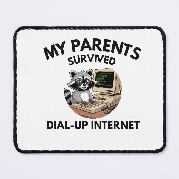 Item preview, "My parenets survived dial-up internet" black words designed and sold by Chris-graphics-art.