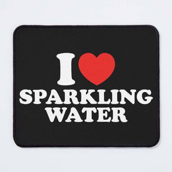 Item preview, I Love Sparkling Water designed and sold by shitpostee.