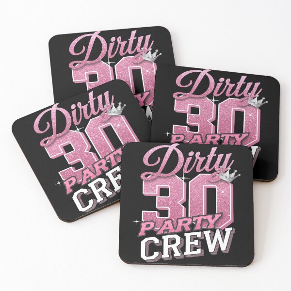 Item preview, 30 Party Crew 30th Birthday Squad Crew Fun Dirty 30 1  designed and sold by CombatTask.
