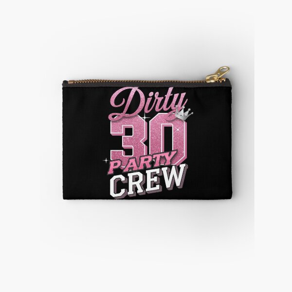 Item preview, 30 Party Crew 30th Birthday Squad Crew Fun Dirty 30 1  designed and sold by CombatTask.