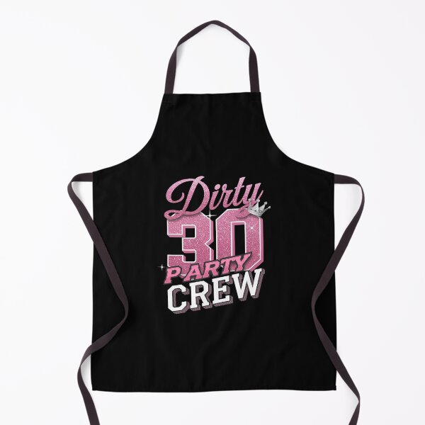 Item preview, 30 Party Crew 30th Birthday Squad Crew Fun Dirty 30 1 designed and sold by CombatTask.