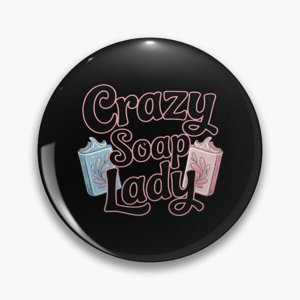 Item preview, Crazy Soap Lady - Soap Making Soap Maker designed and sold by ProudForFunny.