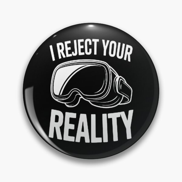 Item preview, Goggles On I Reject Your Reality designed and sold by gandebro.