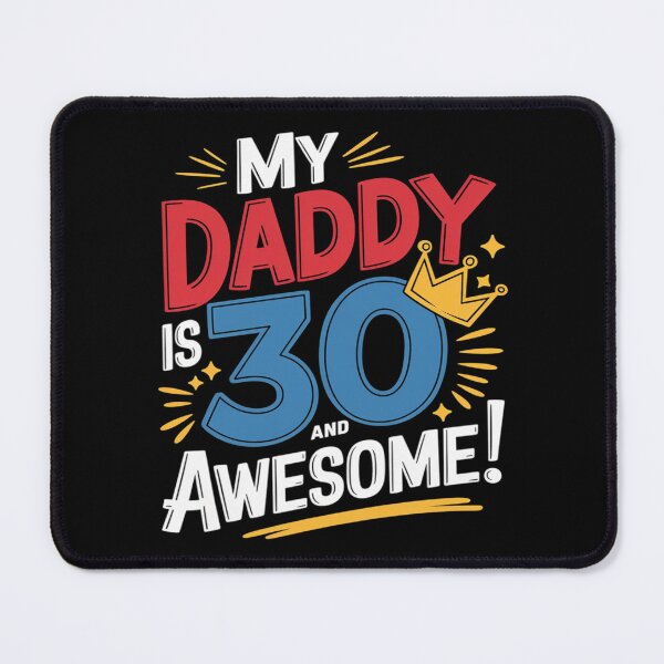 Item preview, 30th Birthday Daddy Is 30 designed and sold by joyouartArt.