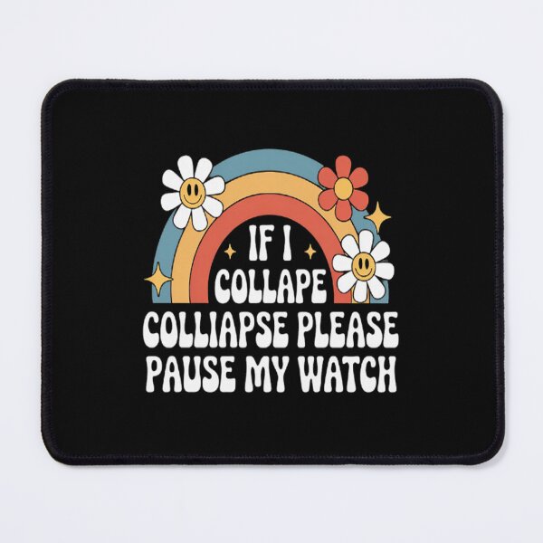 Item preview, Groovy Script If I Collapse Please Pause My Watch designed and sold by gandebro.