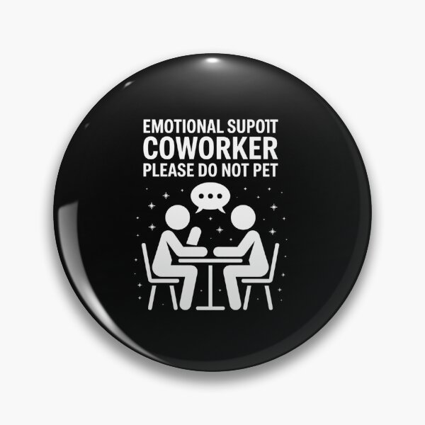 Item preview, Emotional Support Coworker Joke designed and sold by LittleBO5.