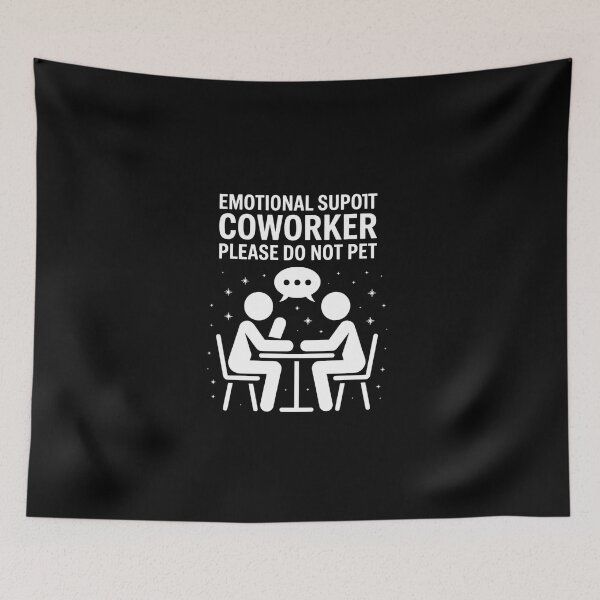 Item preview, Emotional Support Coworker Joke designed and sold by LittleBO5.