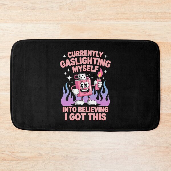 Item preview, Currently Gaslighting Myself Into Believing I Got This designed and sold by Libbysharts.