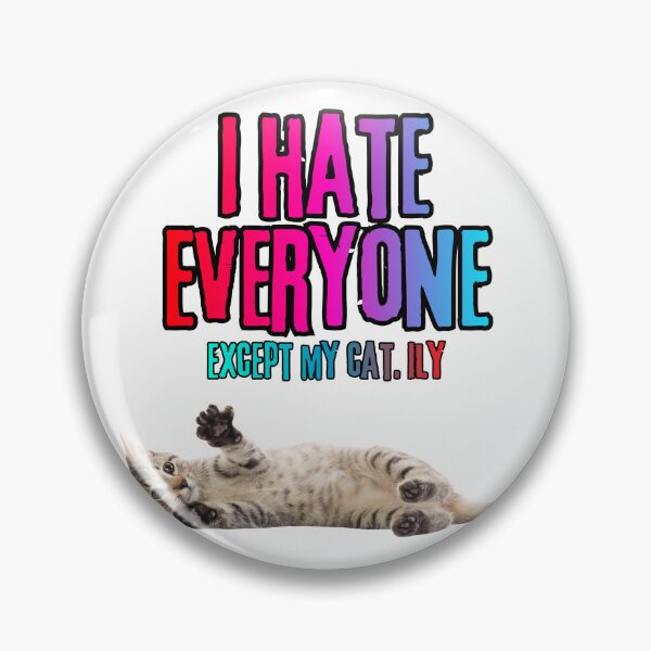 Item preview, I Hate Everyone Except My Cat – Anti Valentine Cat Shirt designed and sold by LAVegasVibes .