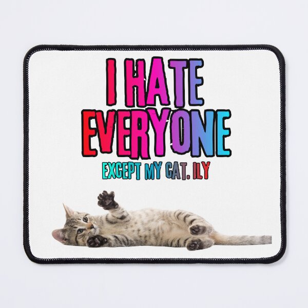 Item preview, I Hate Everyone Except My Cat – Anti Valentine Cat Shirt designed and sold by LAVegasVibes .