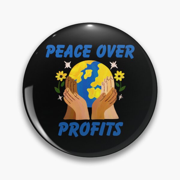 Item preview, Peace Over Profits Anti War Humanitarian Activism Art designed and sold by FreedomAndLove.