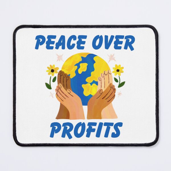 Item preview, Peace Over Profits Anti War Humanitarian Activism Art designed and sold by FreedomAndLove.