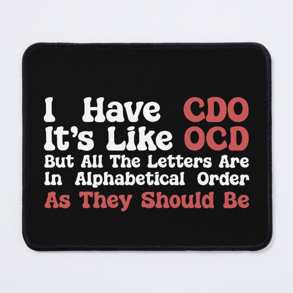 Item preview, I Have CDO Funny OCD Alphabetical Order Retro Neurodivergent Joke designed and sold by Dolphin Graphic.