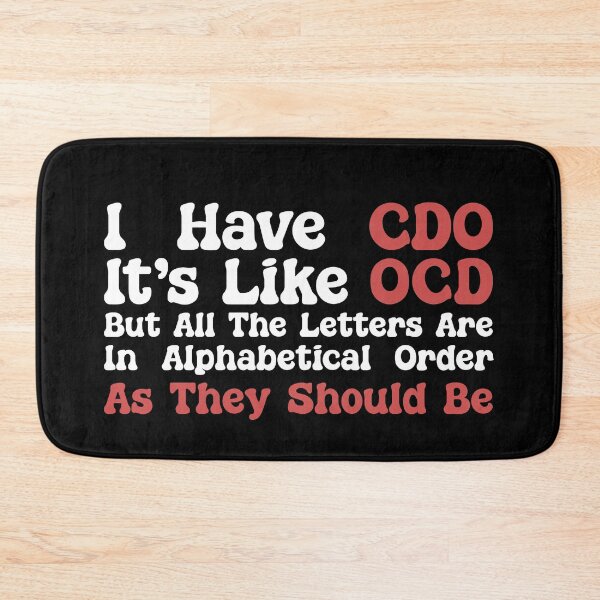 Item preview, I Have CDO Funny OCD Alphabetical Order Retro Neurodivergent Joke designed and sold by Dolphin Graphic.