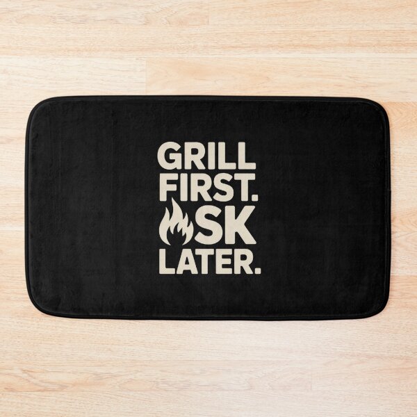 Item preview, Grill First Ask Later BBQ Dad Humor designed and sold by MagicWander.