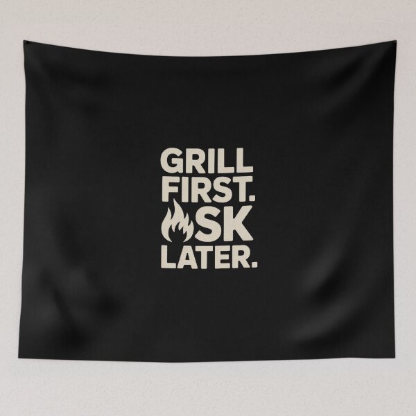 Item preview, Grill First Ask Later BBQ Dad Humor designed and sold by MagicWander.