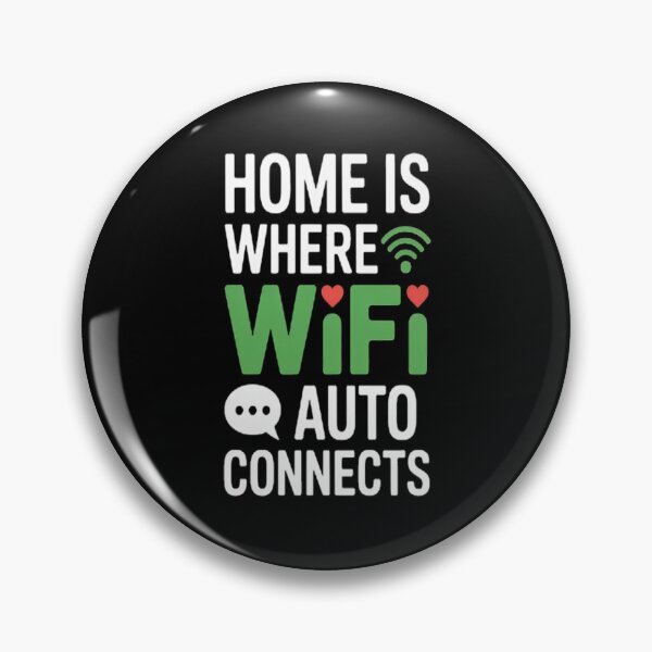 Item preview, Home Is Where Wifi Auto Connects Wifi Signal designed and sold by gandebro.