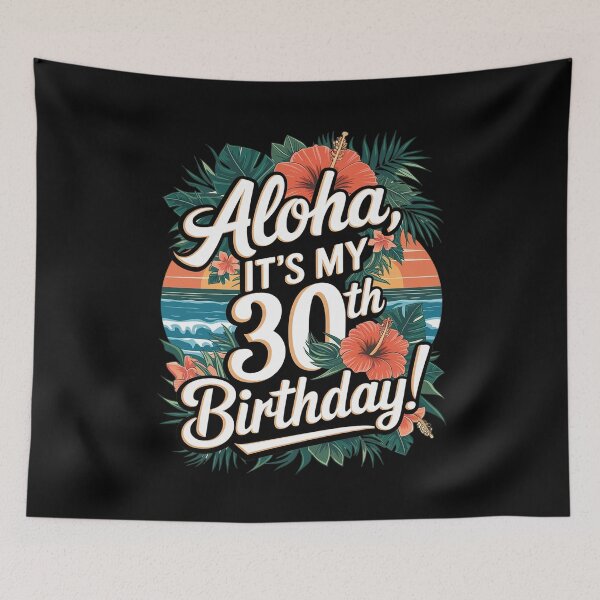 Item preview, Aloha 30th Birthday Hawaiian Theme Hawaii Tropical Beach designed and sold by joyouartArt.