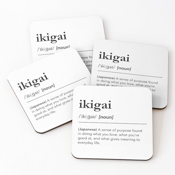 Item preview, Ikigai definition, Ikigai meaning in english. Ikigai the japanese secret to a happy life designed and sold by lagunaklein.