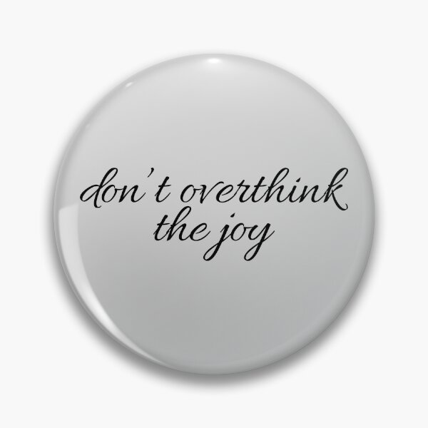 Item preview, Don’t Overthink The Joy Aesthetic T-Shirt | Mindfulness Mental Health Quote Tee designed and sold by PixelPlush.