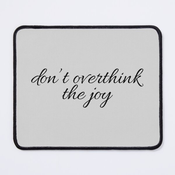 Item preview, Don’t Overthink The Joy Aesthetic T-Shirt | Mindfulness Mental Health Quote Tee designed and sold by PixelPlush.