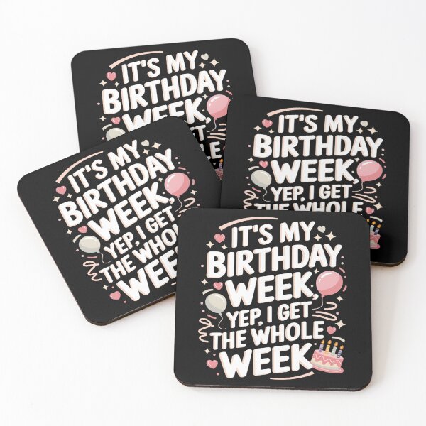 Item preview, Birthday Party - It's my Birthday Week Yep the Whole Week  designed and sold by CombatTask.