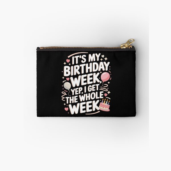 Item preview, Birthday Party - It's my Birthday Week Yep the Whole Week  designed and sold by CombatTask.