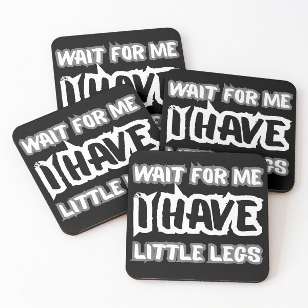Item preview, Wait for Me I Got Little Legs – Funny Short Height Joke designed and sold by Millsoft.