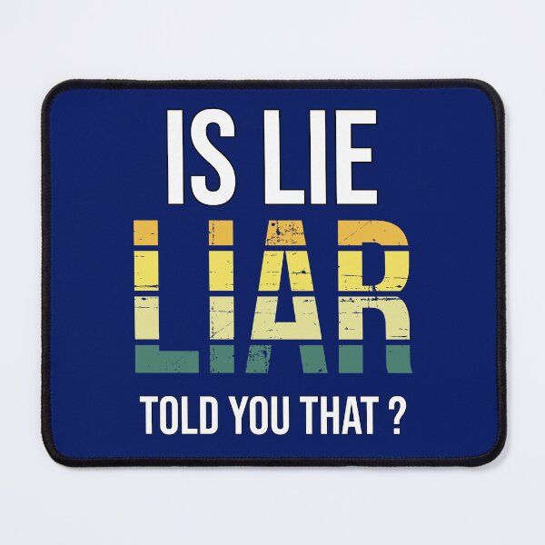 Item preview, Is Lie Liar Told You That – Surreal Truth Question Typography Art designed and sold by ArtsyExplorer.