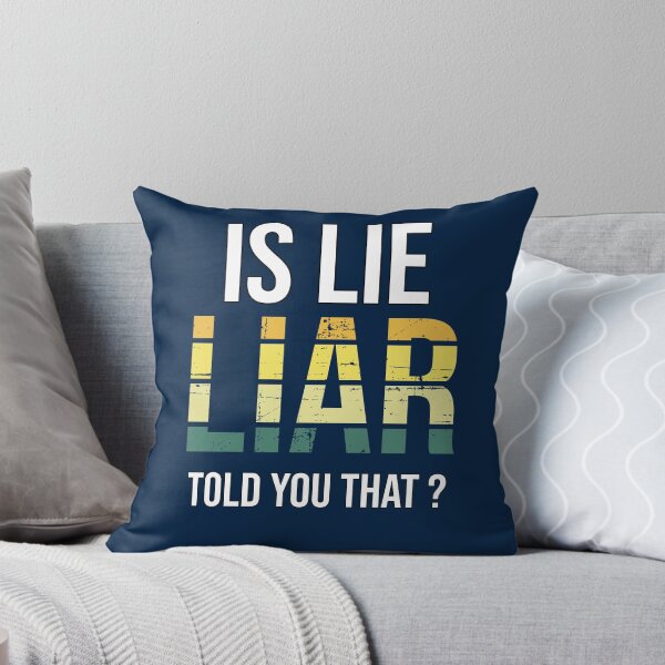 Item preview, Is Lie Liar Told You That – Surreal Truth Question Typography Art designed and sold by ArtsyExplorer.