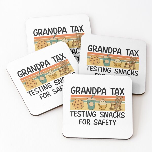 Item preview, Grandpa Tax Testing Snacks For Safety designed and sold by NQArtist.