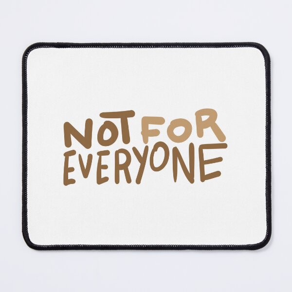 Item preview, not for everyone designed and sold by broxinc.
