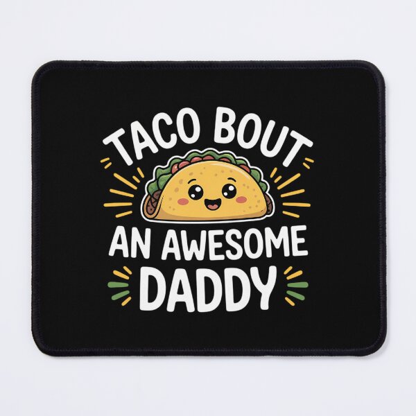 Item preview, Taco Bout An Awesome Daddy Father_s Day Funny Taco designed and sold by gourpmerzihd.