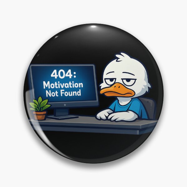 Artikelvorschau, 404 Motivation Not Found duck variant entworfen und verkauft von TeeTimeTreasure.