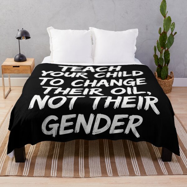Item preview, Teach Your Child to Change Their Oil Not Their Gender designed and sold by gourpmerzihd.