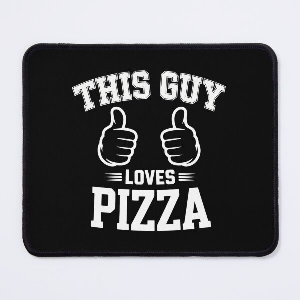 Item preview, This Guy Loves Pizza designed and sold by gourpmerzihd.