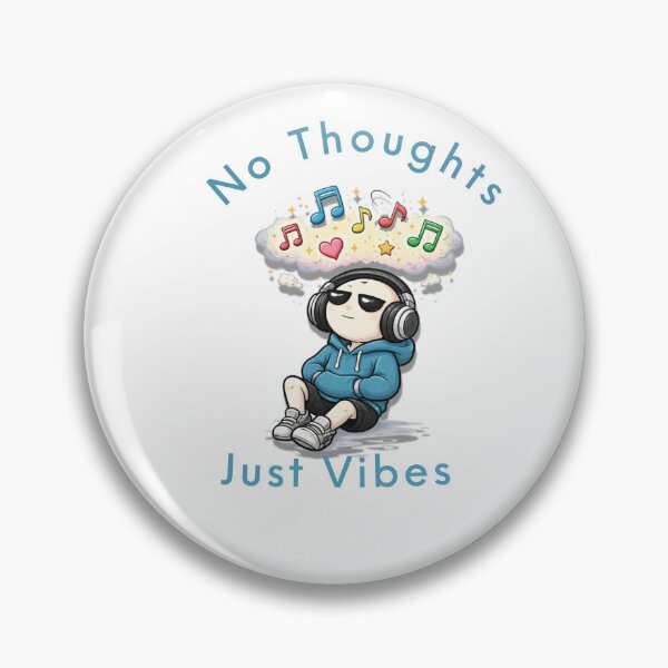 Item preview, No Thoughts, Just Vibes designed and sold by Dasun  Max.