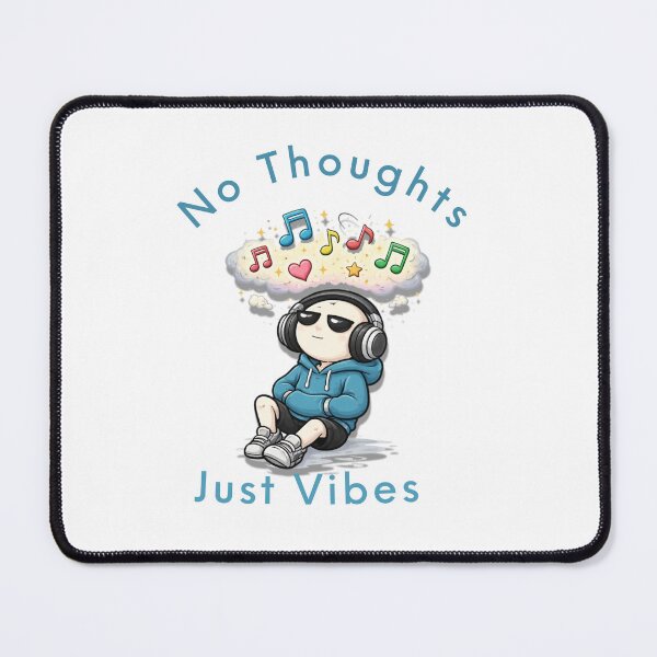 Item preview, No Thoughts, Just Vibes designed and sold by Dasun Max.