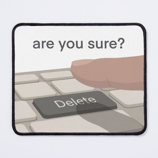 Item preview, Are You Sure? – Funny Keyboard Meme About Bad Decisions-001 designed and sold by What the fun.