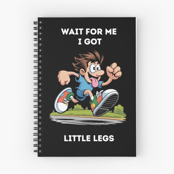Item preview, "Wait for me i got little legs" white words designed and sold by Chris-graphics-art.