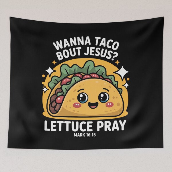 Item preview, Wanna Taco Bout Jesus Lettuce Pray Cinco de Mayo Christian designed and sold by lilensgavadur.