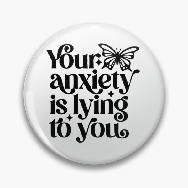 Item preview, Your Anxiety Is Lying To You designed and sold by Dreamcatcher11.