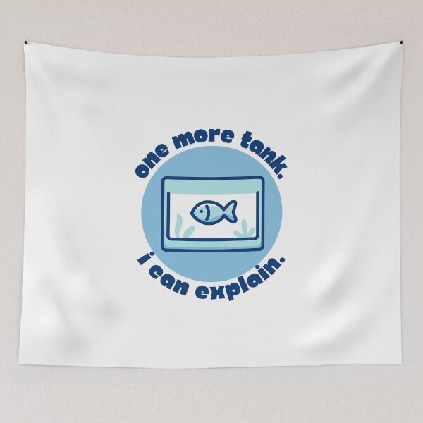 Item preview, One More Tank. I Can Explain. – Aquarium Hobby Minimalist Funny Fish Lover Quote Design designed and sold by Artycom.
