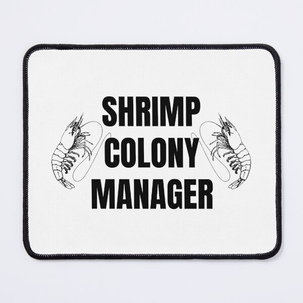 Item preview, Shrimp Colony Manager – Aquarium Hobby Funny Fish Lover Quote Design designed and sold by Artycom.