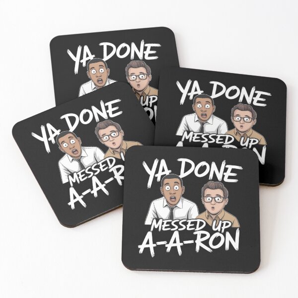 Item preview, Ya Done Messed Up A-A-Ron Funny pop Culture Quote Meme designed and sold by lilensgavadur.