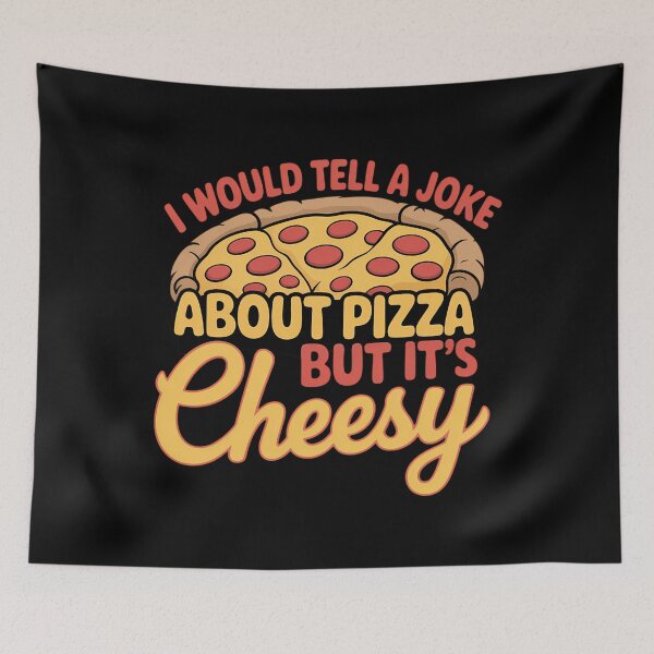 Item preview, Would Tell A Joke About Pizza But It_s Cheesy Funny designed and sold by lilensgavadur.