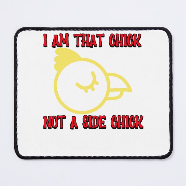 Item preview, I AM THAT CHICK NOT A SIDE CHICK T-SHIRT designed and sold by Shirtmart1.